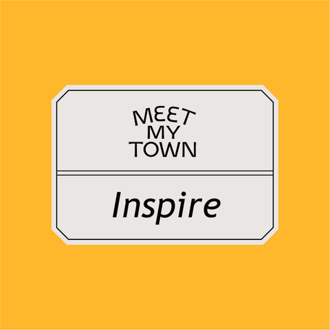 MEET MY TOWN #Inspire