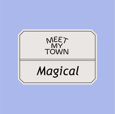 MEET MY TOWN #Magical